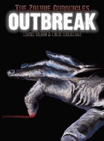 The Zombie Chronicles: Outbreak - The Zombie Chronicles, #1