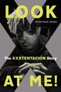 Look at Me! - The XXXTENTACION Story