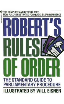 Robert's Rules of Order - The Standard Guide to Parliamentary Procedure