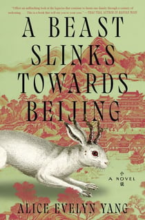 A Beast Slinks Towards Beijing - A Novel