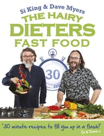 The Hairy Dieters: Fast Food - Making healthy food quick, low-cal and delicious