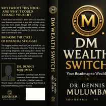 DM Wealth Switch: Money Mastery - Foundations of Financial Independence - DM Wealth Switch, #2