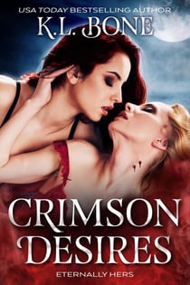 Crimson Desires: Eternally Hers - Midnight Coven, #4