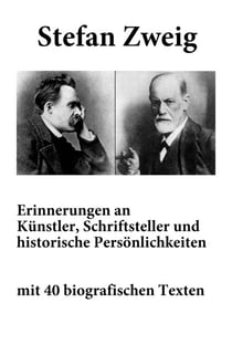 Erinnerungen an Künstler, Schriftsteller und historische Persönlichkeiten - (mit 40 biografischen Texten)