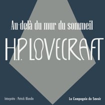 Au-delà du mur du sommeil - La collection HP Lovecraft