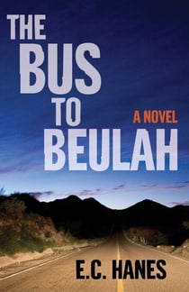 The Bus to Beulah - A Novel