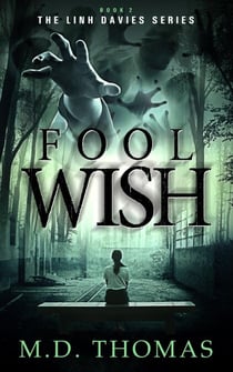Fool Wish - The Linh Davies Series, #2