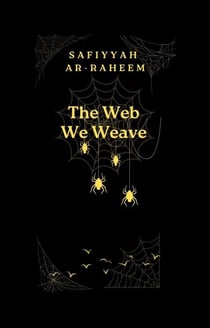 The Web We Weave