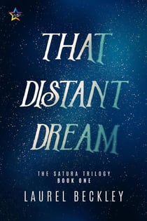That Distant Dream - The Satura Trilogy, #1