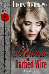 Hearts in Barbed Wire (Historical Romance) - Love's Great War (Historical Romance), #1
