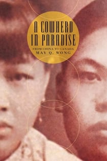 A Cowherd in Paradise - From China to Canada