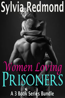 Women Loving Prisoners - Women Loving Prisoners, #4