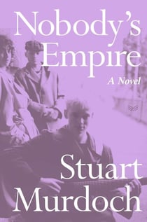 Nobody's Empire - A Novel