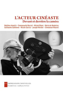 L'acteur cinéaste - Devant et derrière la caméra