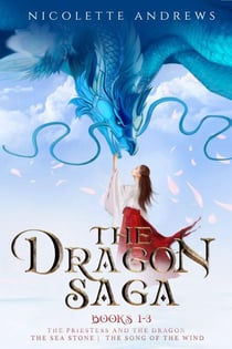 The Dragon Saga Books 1-3 - Dragon Saga
