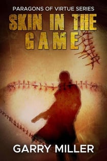 Skin In The Game - Paragons Of Virtue, #2