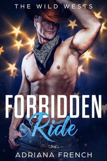 Forbidden Ride - The Wild Wests, #4