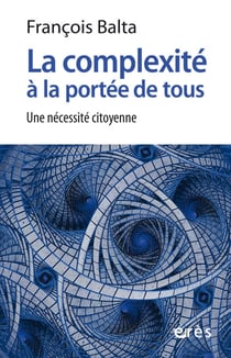 La complexité à la portée de tous - Une nécessité citoyenne