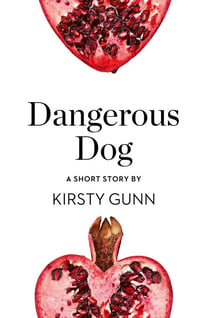 Dangerous Dog - A Short Story from the collection, Reader, I Married Him
