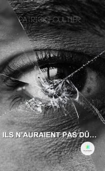 Ils n’auraient pas dû… - Roman