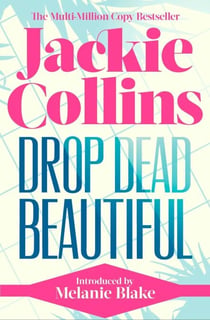 Drop Dead Beautiful - introduced by Melanie Blake