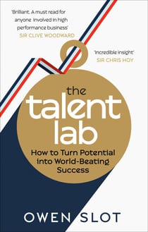 The Talent Lab - The secret to finding, creating and sustaining success
