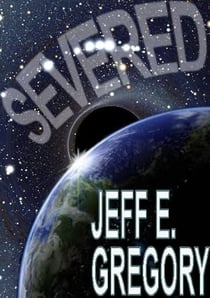 Severed - A Jason Gregg Adventure, #6