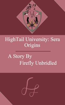 HighTail University: Sera Origins - HighTail University, #1