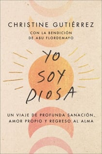 I Am Diosa \ Yo soy Diosa - Un viaje de profunda sanación, amor propio y regreso al alma