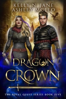 Dragon Crown - The Royal Quest Series, #5