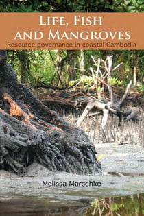 Life, Fish and Mangroves - Resource governance in costal Cambodia