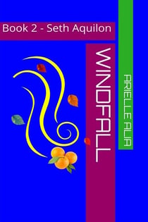 Seth Aquilon - Windfall, #2