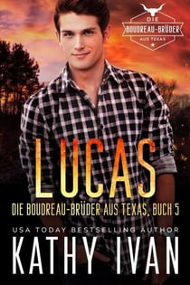 LUCAS Die Boudreau-Brüder aus Texas - Die Boudreau Brüder aus Texas, #5