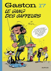 Gaston - Tome 17 - Le gang des gaffeurs - Edition 2018