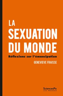 La sexuation du monde - Réflexions sur l'émancipation