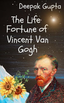 The Life Fortune of Vincent Van Gogh - Ideology Series, #2