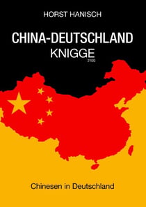 China-Deutschland-Knigge 2100 - Chinesen in Deutschland