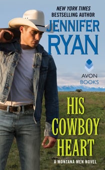 His Cowboy Heart - A Montana Men Novel