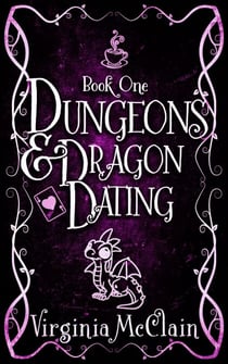 Dungeons &amp; Dragon Dating - Dungeons &amp; Dragon Dating, #1