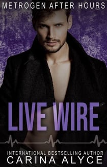 Live Wire: A Firefighter Romance - MetroGen After Hours, #10