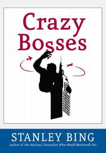 Crazy Bosses - Fully Revised and Updated