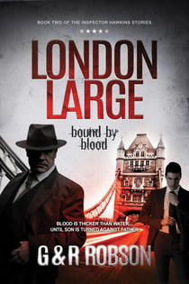 London Large: Bound by Blood - Detective Hawkins Crime Thriller Series, #2