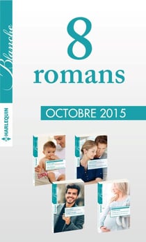 8 romans inédits Blanche (n°1238 à 1241 - Octobre 2015)