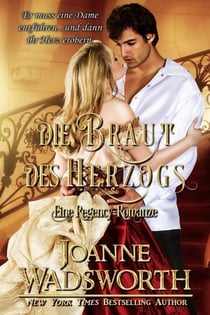 Die Braut des Herzogs: Eine Regency-Romanze - Regency-Bräute, #1