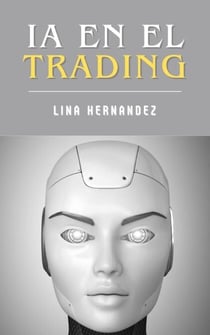 IA en el Trading - Caring for your Future, #1