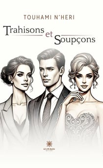 Trahisons et soupçons