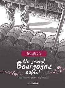 Un Grand Bourgogne Oublié - Chapitre 2