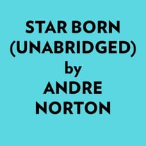 Star Born (Unabridged) - 