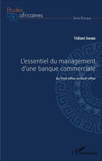 L'essentiel du management d'une banque commerciale - Du front-office au back-office