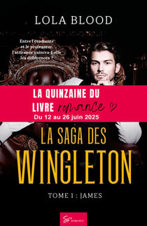 La Saga des Wingleton - James - Campus Romance Torride : quand l'interdit devient passion